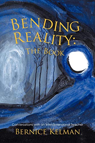 Bending Reality: The Book: Conversations with an Interdimensional Teacher von Trafford Publishing